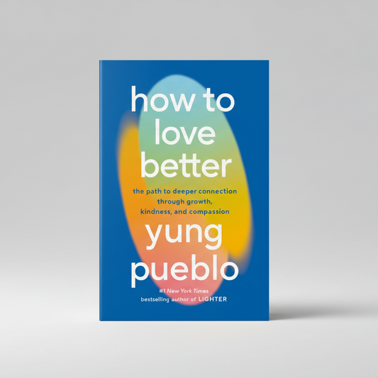 How To Love Better - Book